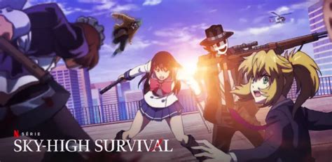 sky high survival saison 2|Quand sort la saison 2 de Sky High Survival sur Netflix